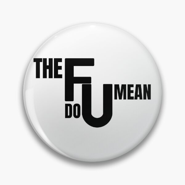 Item preview, The Frick Do You Mean designed and sold by Lyan ID.