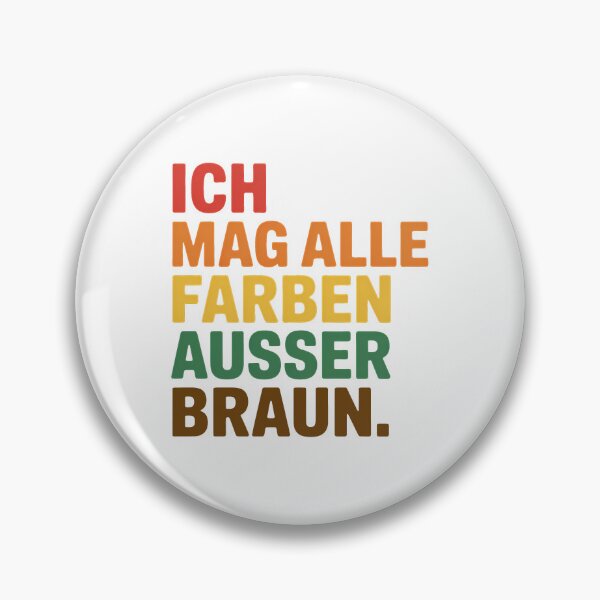 Item preview, Ich mag alle Farben ausser Braun - Linke Antifa Sticker designed and sold by LoFizzy.