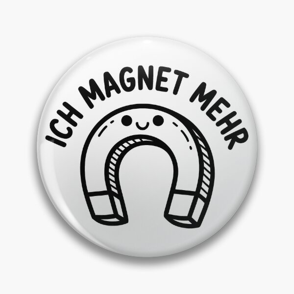 Item preview, Ich magnet mehr – lustiges Wortspiel Diseño designed and sold by LoFizzy.