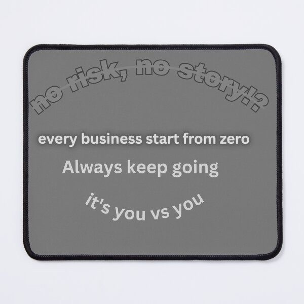 Item preview, No Risk No Story Business Motivation designed and sold by Mr besho.