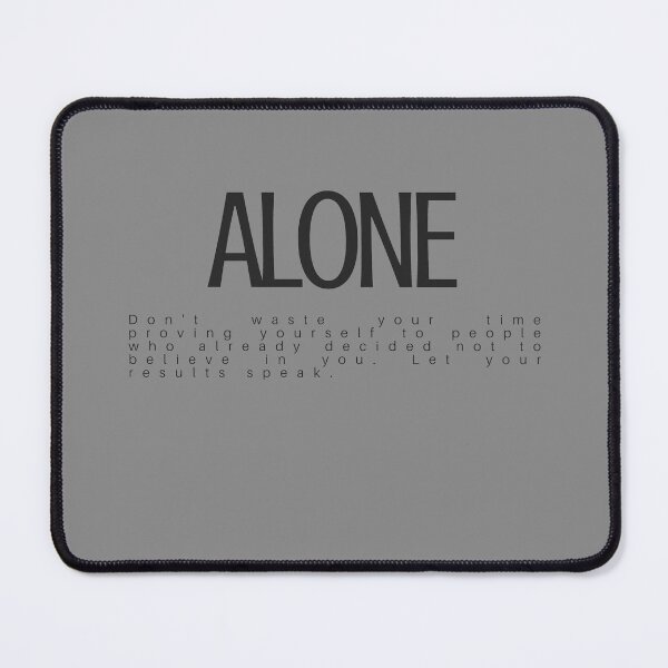 Item preview, Alone Minimalist Aesthetic Black Design designed and sold by Mr besho.