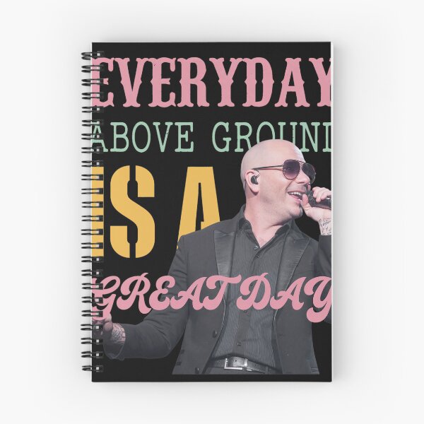 Item preview, Pitbull Everyday Above Ground Is Great Day Design designed and sold by Annabelummings.