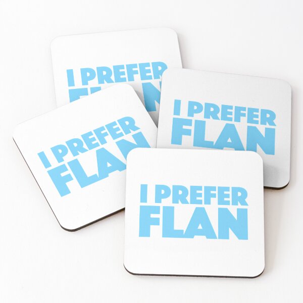 Item preview, I Prefer Flan designed and sold by mittellerm-an.