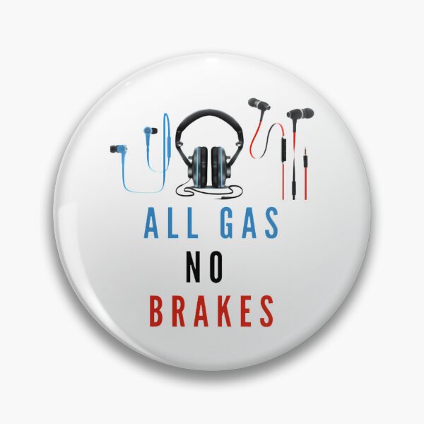 Item preview, All Gas No Brakes designed and sold by Jenisdeauro.