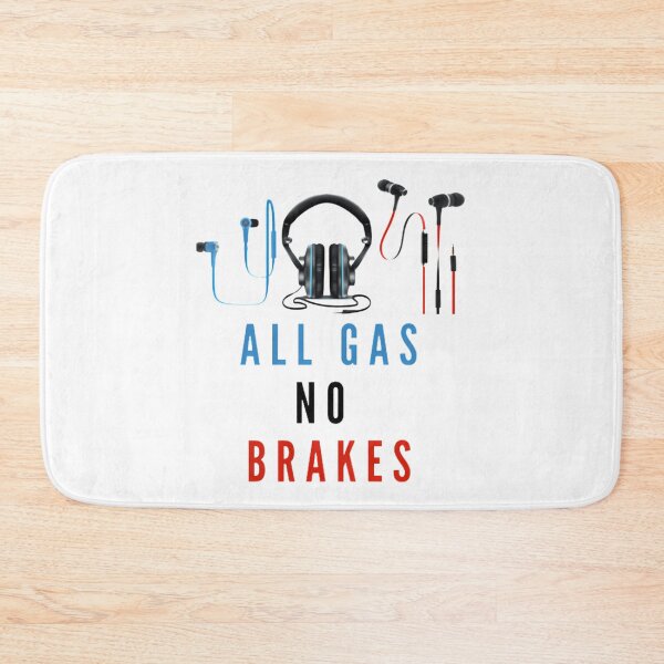 Item preview, All Gas No Brakes designed and sold by Jenisdeauro.