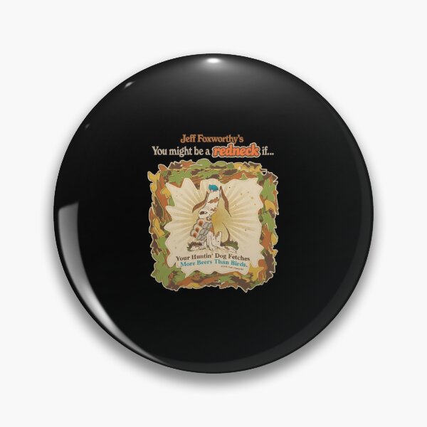 Item preview, Jeff Foxworthy Hunting Dog Beer Joke  designed and sold by Rubychultzdfgg.