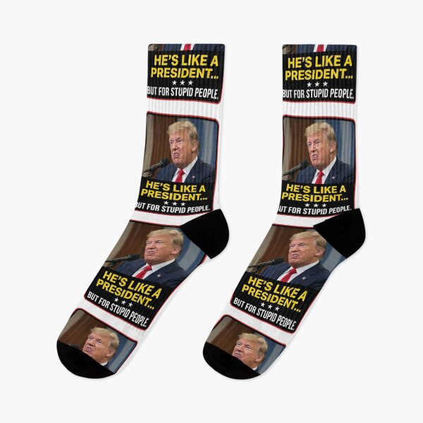 Item preview, He's Like A President But For Stupid People Anti Trump Sarcastic Political Humor Quote designed and sold by raedattia.