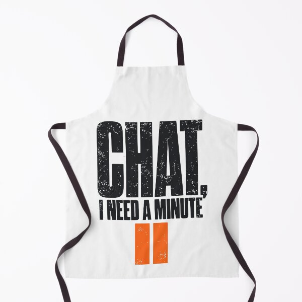 Item preview, Chat I Need a Minute Funny Digital Fatigue designed and sold by cursotti.