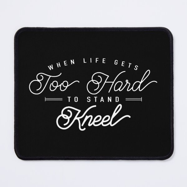 Item preview, When Life Gets Too Hard To Stand Kneel Inspirational Art designed and sold by baharsipit.
