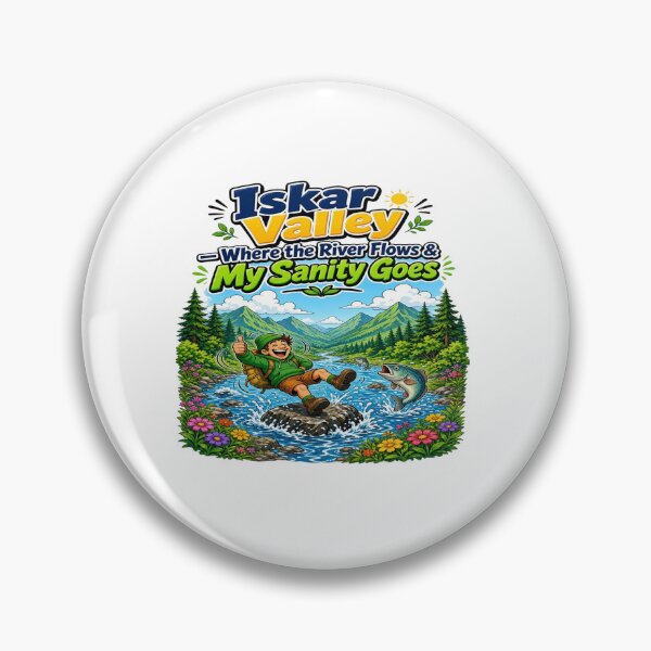 Item preview, Iskar Valley: Where the River Flows & My Sanity Goes T-Shirt designed and sold by Sushikidsntoddlers.