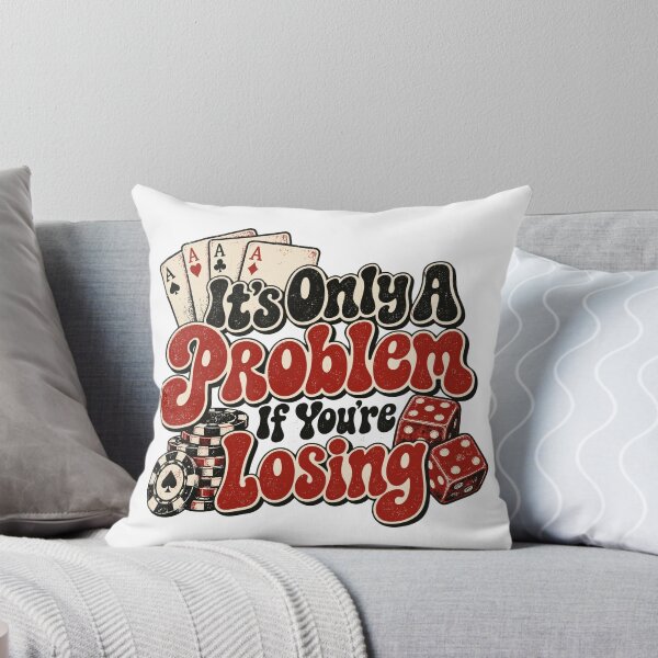 Item preview, It's Only A Problem If You're Losing designed and sold by J-Style-Design.