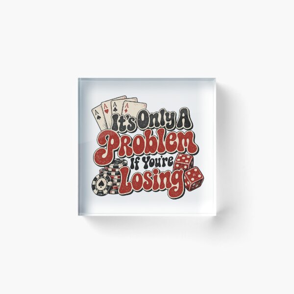 Item preview, It's Only A Problem If You're Losing designed and sold by J-Style-Design.