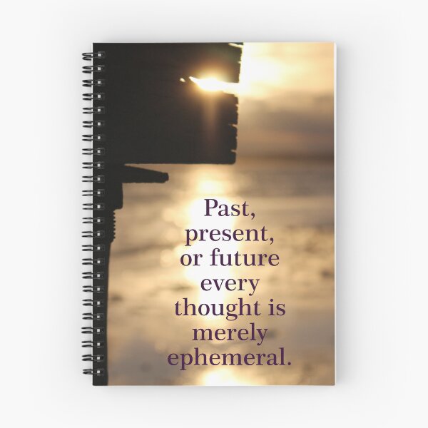 Item preview, Mindful Moments Ephemeral Thoughts Quote designed and sold by Eclipse-Whisper.