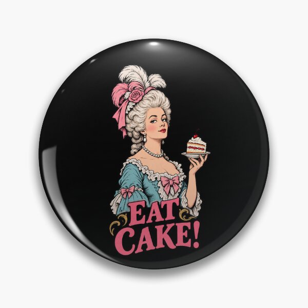 Artikelvorschau, Lass sie Kuchen essen entworfen und verkauft von halibutgoatramb.