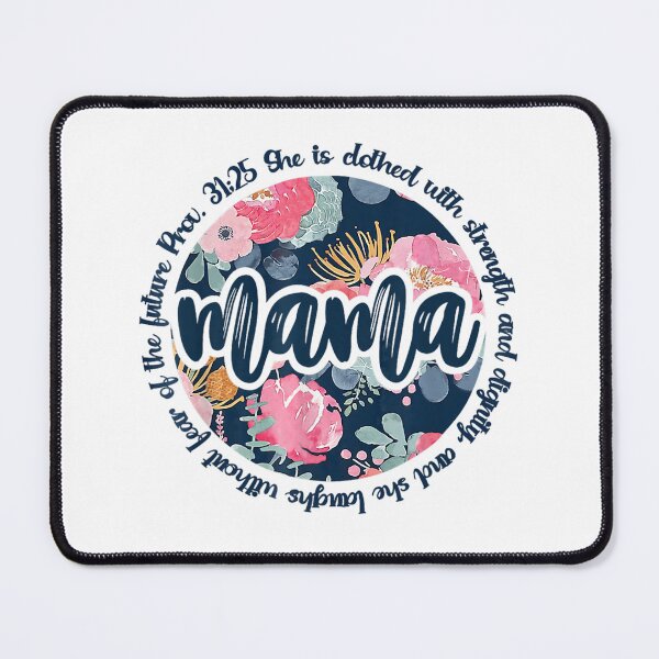 Item preview, Mama She Is Clothed With Strength And Dignity Proverbs 31:25 designed and sold by WhimsyWeird.