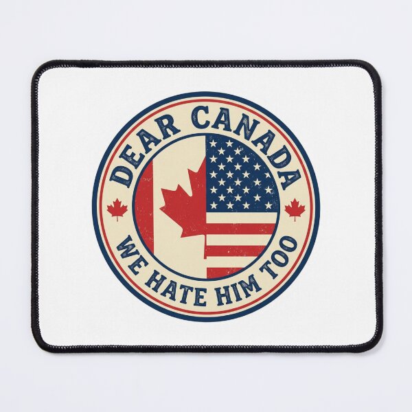 Item preview, Dear Canada We Hate Him Too Anti Trump Apology Badge Sarcastic Political Humor designed and sold by raedattia.