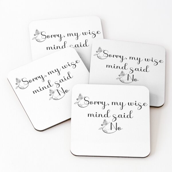 Item preview, Sorry my wise mind said no  designed and sold by belladesign7.