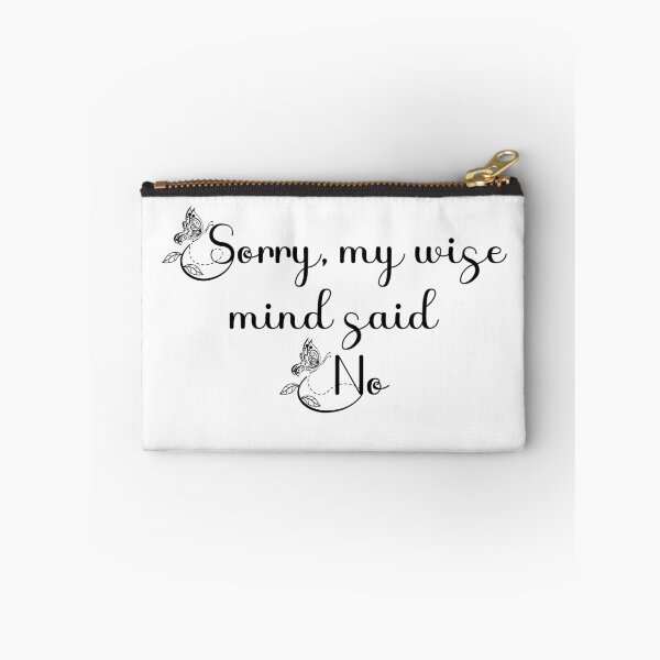 Item preview, Sorry my wise mind said no  designed and sold by belladesign7.