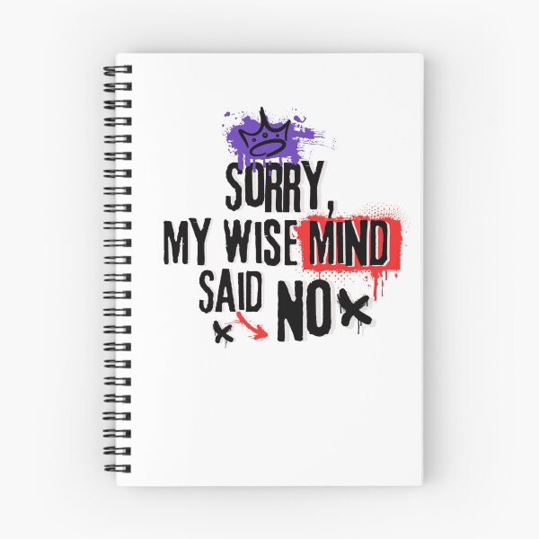 Item preview, Sorry my wise mind said no  designed and sold by belladesign7.