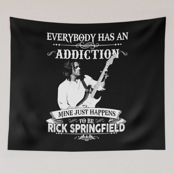 Item preview,  Everybody Has An Addiction Mine Just Happens Rick Springfield Birthday Love designed and sold by ionut10T.