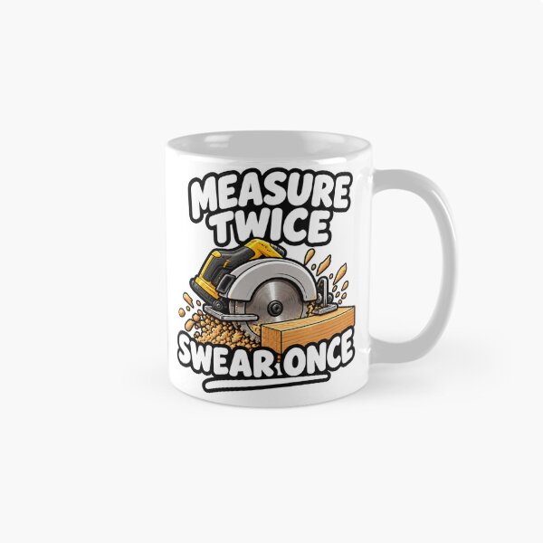 Item preview, Measure Twice Swear Once Funny Carpenter Design designed and sold by Kenzie & Co.