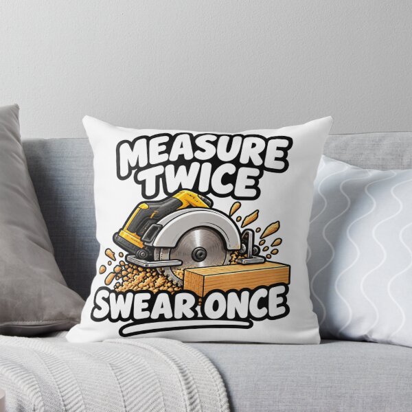 Item preview, Measure Twice Swear Once Funny Carpenter Design designed and sold by Kenzie & Co.