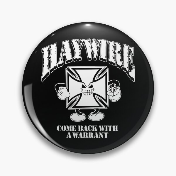 Item preview, Haywire Come Back With A Warrant designed and sold by smilerzjniu.