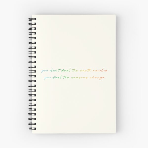 Item preview, You Don't Feel The Earth Revolve, You Feel The Seasons Change designed and sold by ruchir.online.