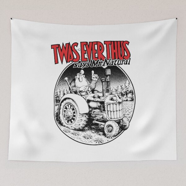Item preview, Twas Ever Thus Says Mr Natural Tractor Art designed and sold by DIANELEMSTER.