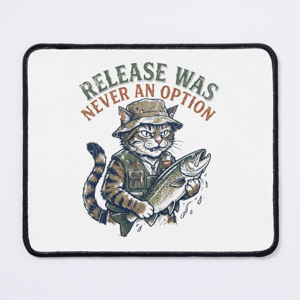 Item preview, Release Was Never An Option - Fisherman Cat Trout Catch Retro Sarcasm designed and sold by HappyHarmony40.