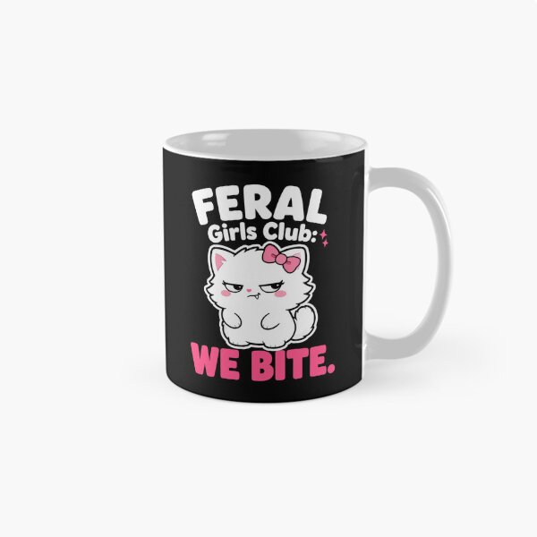 Item preview, Feral Girls Club We Bite Sassy Cute Cat designed and sold by Emmatshirt1.