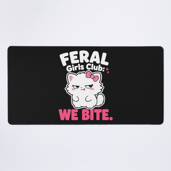 Item preview, Feral Girls Club We Bite Sassy Cute Cat designed and sold by Emmatshirt1.