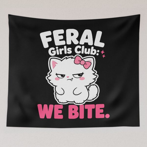 Item preview, Feral Girls Club We Bite Sassy Cute Cat designed and sold by Emmatshirt1.