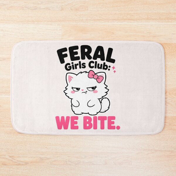 Item preview, Copy of Feral Girls Club We Bite Sassy Cute Cat designed and sold by Emmatshirt1.