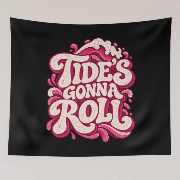 Item preview, Tide's Gonna Roll Retro Vintage Wave Typography Design designed and sold by SmithOscarShop.