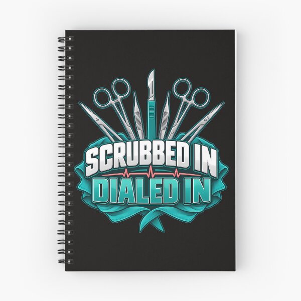 Item preview, Scrubbed In Dialed In – Surgical Tech Design designed and sold by MiSuPa Studio.