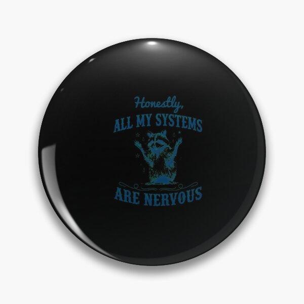 Item preview, Honestly All My Systems Are Nervous Raccoon designed and sold by Oswmi16.