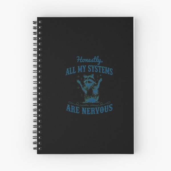 Item preview, Honestly All My Systems Are Nervous Raccoon designed and sold by Oswmi16.
