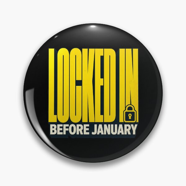 Item preview, Locked In Before January Design designed and sold by Fun2Fentastic.