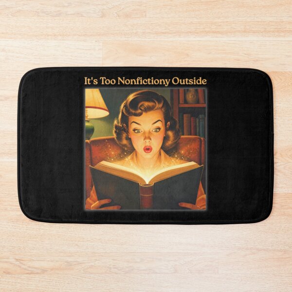 Item preview, It's Too Nonfictiony Outside designed and sold by tellia-kallisto.