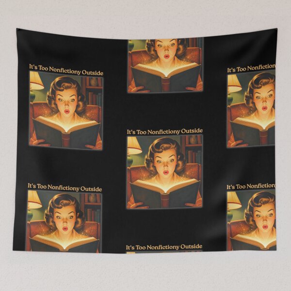 Item preview, It's Too Nonfictiony Outside designed and sold by tellia-kallisto.