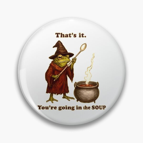 Item preview,  Thats It. You'Re Going In My Soup. designed and sold by unikusa.