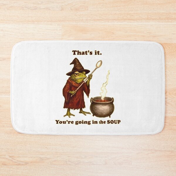 Item preview,  Thats It. You'Re Going In My Soup. designed and sold by unikusa.