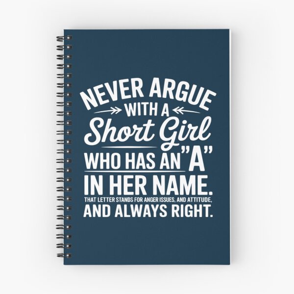 Item preview,  Never Argue With A Short Girl Who Has An A In Her Name That designed and sold by unikusa.