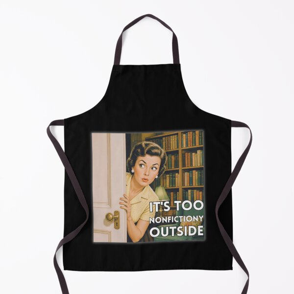 Item preview, It's Too Nonfictiony Outside designed and sold by tellia-kallisto.
