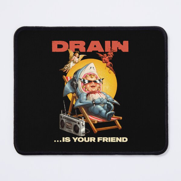 Item preview, Drain Is Your Friend designed and sold by 1BrainCell.