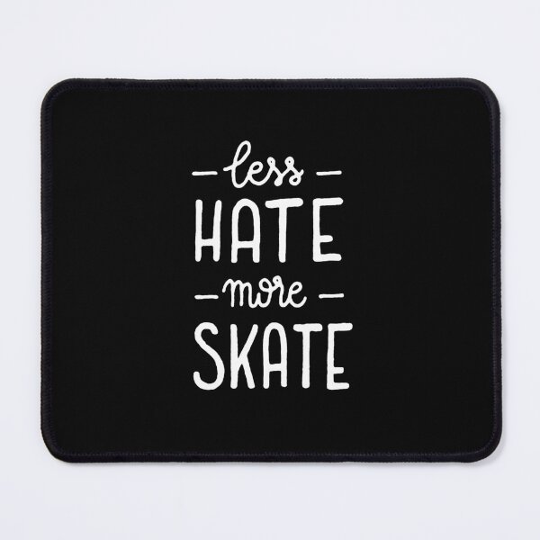 Item preview, Less hate more skate designed and sold by Marta Ambrosetti.