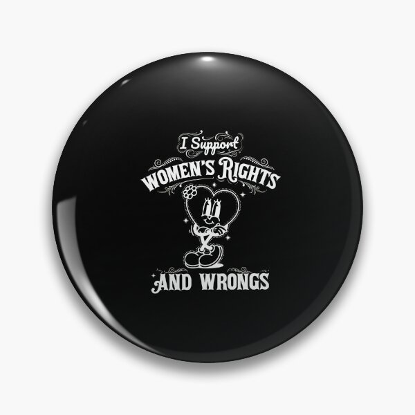 Item preview, I Support Women's Rights And Wrongs Heart designed and sold by Oswmi16.
