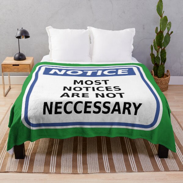 Item preview, Notice: Most Notices Are Not Necessary designed and sold by Karate Octopus.
