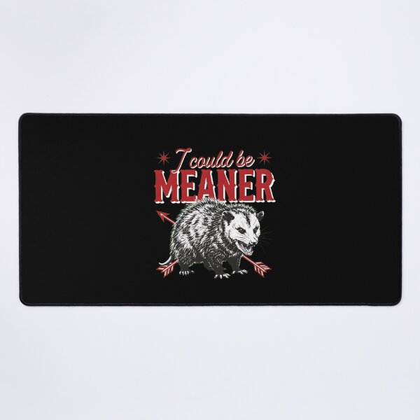 Item preview, I Could Be Meaner Opossum Vintage Attitude  designed and sold by Oswmi16.